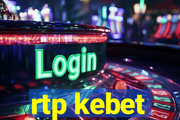 rtp kebet